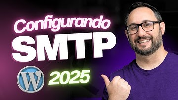 Como Configurar SMTP no WordPress com Qualquer Hospedagem | Guia Passo a Passo 2025