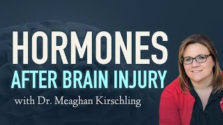 Hormones After Brain Injury