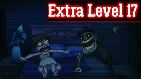 Troll Face Quest Horror 2 Extra Level 17 Solution hint walkthrough