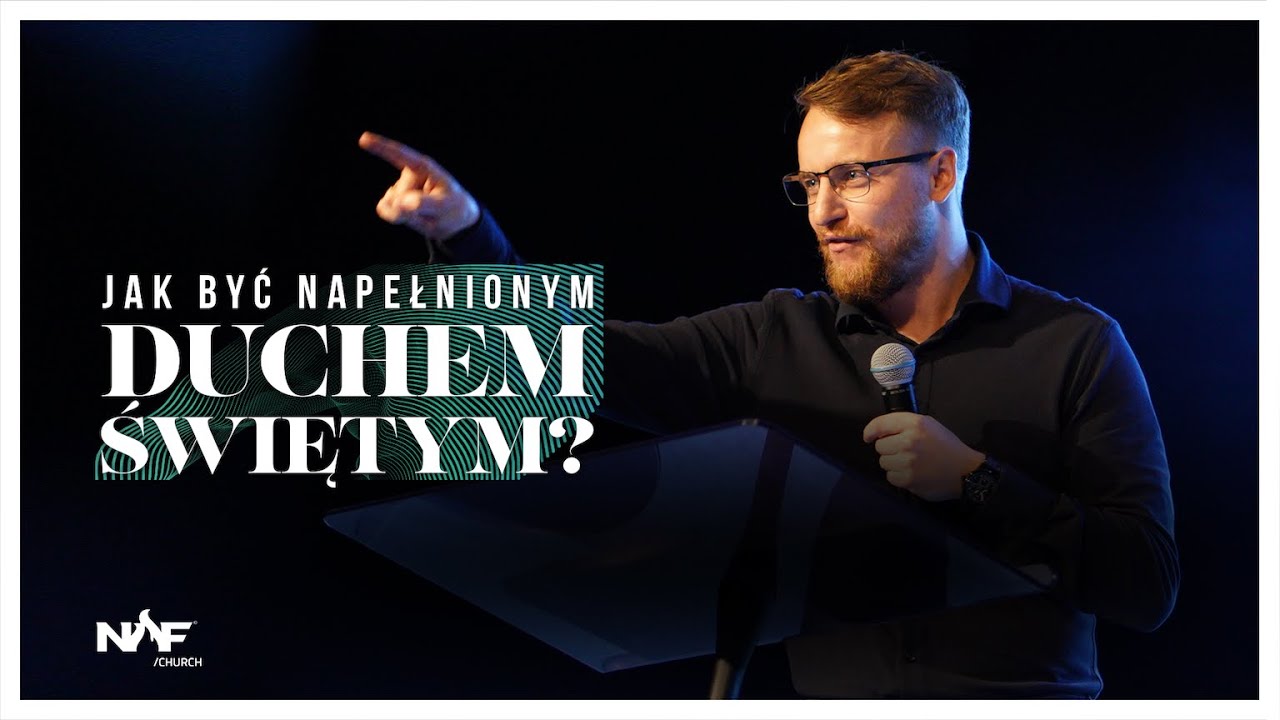 Jak być napełnionym Duchem Świętym? | Jakub Kamiński | NOF Church