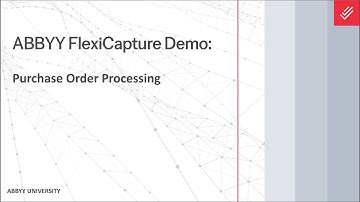 ABBYY FlexiCapture Demo: Purchase Order Processing