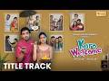 Karo Welcome - Title Track| New Gujarati Web Series| New Weekly Episodes From March 20