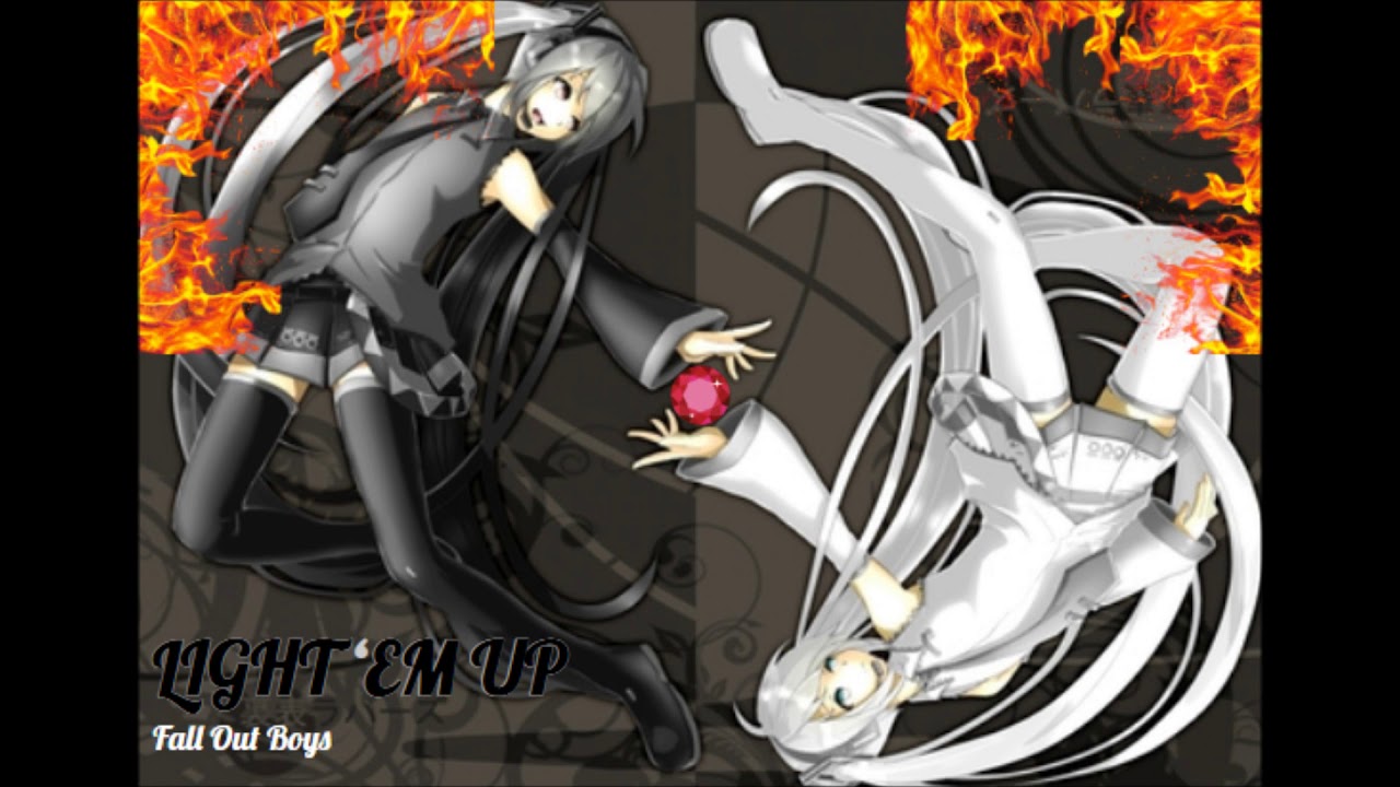 Nightcore-  Light 'Em Up