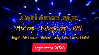 Cari aman saja - Mtc rap x Kabupe rap x RMF