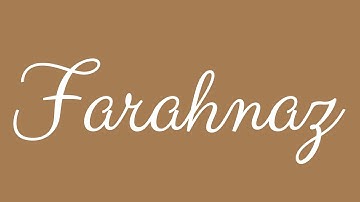 Learn how to Sign the Name Farahnaz Stylishly in Cursive Writing