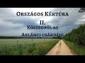 Országos Kéktúra  02 Kőszegről az Ablánci csárdáig (Hőségtől a viharig)