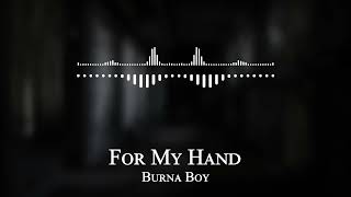 Burna Boy - For My Hand