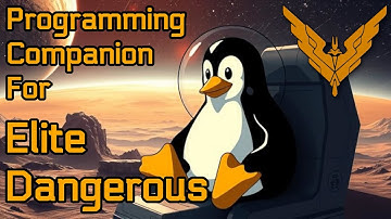 Linux Gaming - Elite Dangerous - Programming game compaion