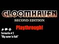 Ep. 3 - "My Name Is Hail" | Gloomhaven 2nd Ed. Playthrough