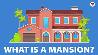 What Is A Mansion? | Quicken Loans