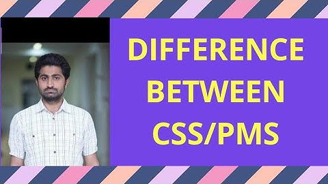 Difference Between Css & PMS Exams In Pakistan | How To Pass In First Attempt