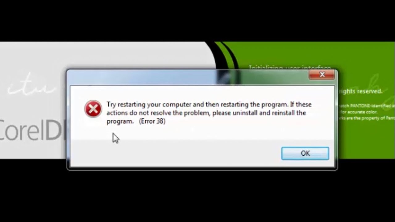 How To Fix Coreldraw Error 38 Try Restarting Your Computer And Then Restarting The Program Youtube