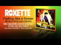 ROXETTE — "Fading like a flower (Every time you leave)" (Subtítulos Español - Inglés)