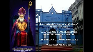 Intl Conference On Mar Julius A Local And Global History Of Buona Monte Church