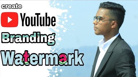 How to add branding watermark on youtube videos || bangla tutorial|| Mojahid the technology