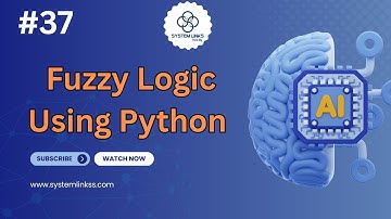 Fuzzy Logic Implementation in Python | Step-by-Step Guide #37