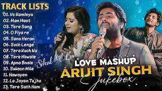 Best of Arijit Singh Mashup | Arijit Singh Sad Song 2026 | Arijit Singh Super Hit Collection 2026