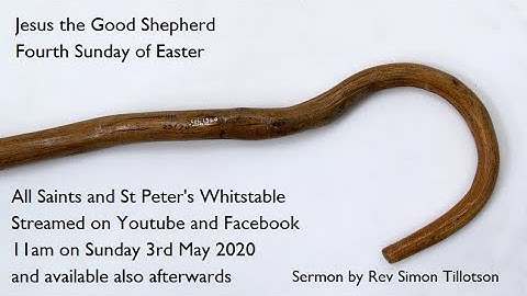 Fourth Sunday of Easter Service at All Saints Whitstable