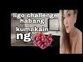 LIGO Challenge Ba? No BRa /No panty/ accepted😂habang kumakain ng grapes🍇🍇