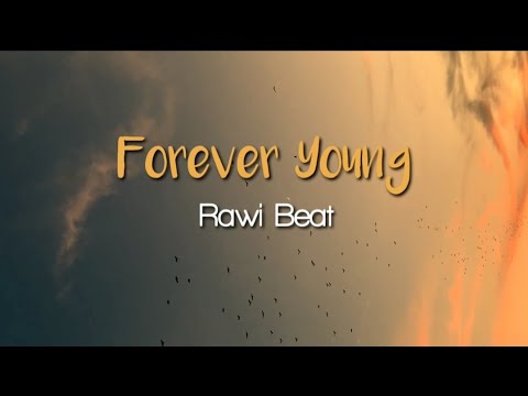 Rawi Beat Forever Young Lyrics