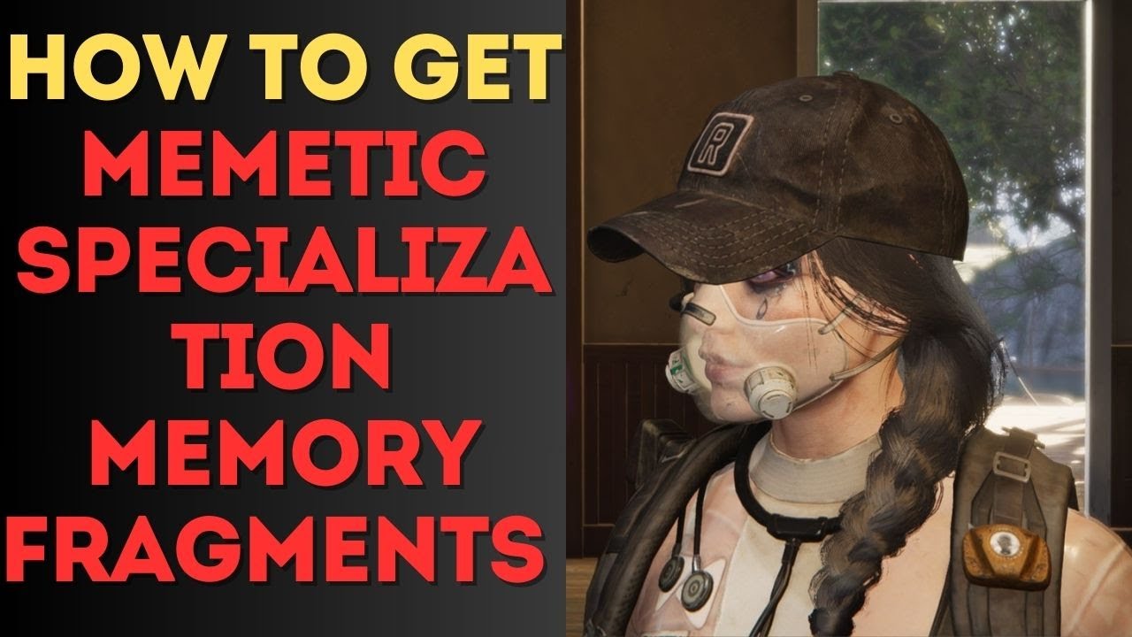 How to Get Memetic Specialization Memory Fragments in Once Human YouTube