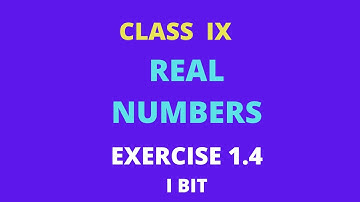 Class 9 / Real Numbers/ Simplification of Expressions/ Exercise 1.4/ I Bit
