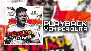 Playback Vem Periquita - Leozinho Pisadinha