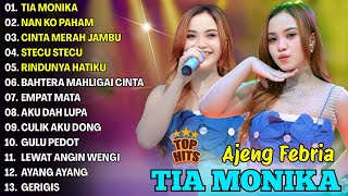 TIA MONIKA, NAN KO PAHAM - AJENG FEBRIA - FULL ALBUM TERBARU DANGDUT KOPLO POPULER 2025 TIA MONIKA, NAN KO PAHAM - AJENG FEBRIA - FULL ALBUM TERBARU DANGDUT KOPLO POPULER 2025