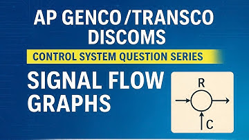 🔥APGENCO/TRANSCO/DISCOMS | Control System Question Series | Signal Flow Graphs (Lecture)🔥