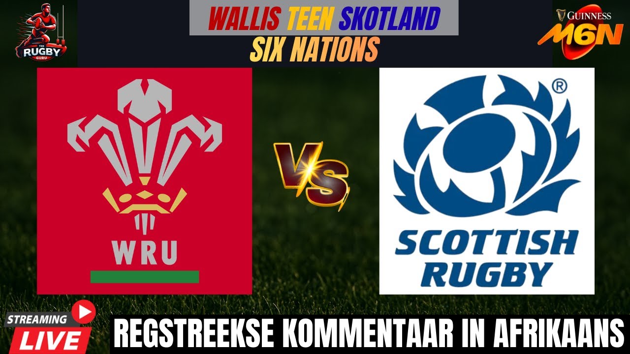 Wales vs Scotland 2026 Six Nations Live Commentary In Afrikaans - YouTube