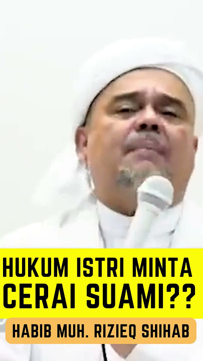 HUKUM ISTRI MINTA CERAI KE SUAMI ?