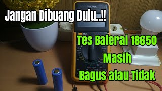 cara cek baterai 18650 masih bagus atau tidak dengan multitester