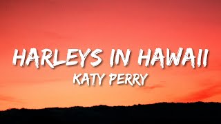 Katy Perry - Harleys In Hawaii (Slowed TikTok) (Lyrics)