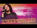 2 HORAS CON LO MEJOR DE INGRID ROSARIO EN ADORACIÓN - INGRID ROSARIO SUS MEJRORES ÉXITOS