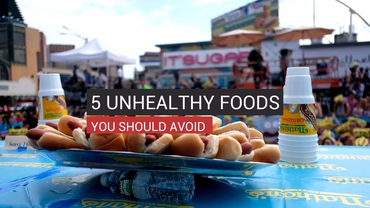 5 Unhealthy Foods You Should Avoid - YouTube
