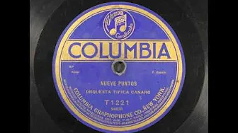 FRANCISCO CANARO - Nueve puntos, tango (F. Canaro) - Columbia T-1221 (94030) - 1920 FRANCISCO CANARO - Nueve puntos, tango (F. Canaro) - Columbia T-1221 (94030) - 1920