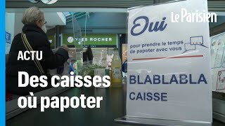 Les «bla bla caisses» : ces caisses de supermarché où il fait bon discuter