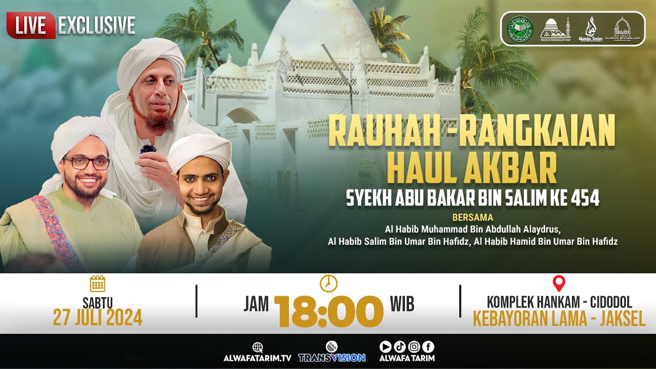 🔴LIVE - 2024 | RAUHAH HAUL SYEKH ABU BAKAR BIN SALIM KE-454, CIDODOL - JAKARTA