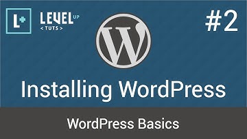 WordPress Basics #2 - Installing Wordpress