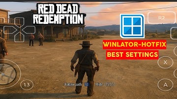 Red Dead Redemption on Android with Winlator 10.0 | Best Setup(Erorrs Fixed✅️) &  Settings!