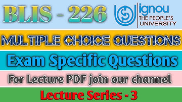 BLIS - 226, Multiple Choice Questions for upcoming October Exam, Special lecture | lecture series-3