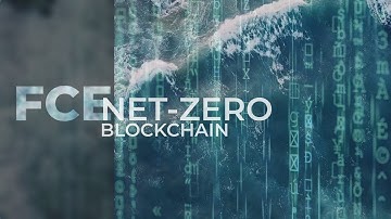 FCE Net Zero Blockchain  Intro video