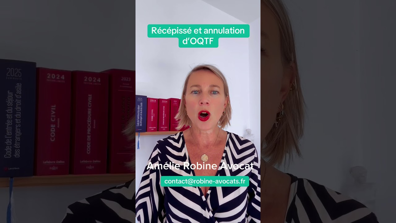 Récépissé et annulation d'OQTF