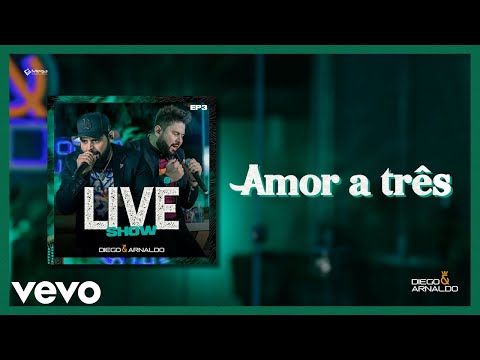 Putar Amor a Três - Diego & Arnaldo
