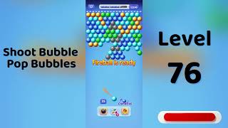Shoot Bubble Level 76 Walkthrough | Pop Bubbles Game 🎯 | Go Answer
