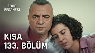 EDHO Efsanesi | Kısa 133. Bölüm