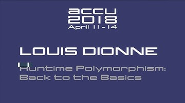 Runtime Polymorphism: Back to the Basics - Louis Dionne [ACCU 2018]