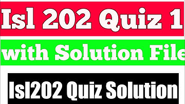 Isl202 Quiz 1 2022 | Isl202 Quiz 1 Solution 2022 | Virtual University | Let