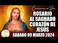 ROSARIO AL SAGRADO CORAZÓN DE HOY SABADO 09 MARZO 2024 ((Sagrado Corazón de Jesús))