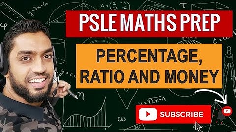 Prelims 2021, Percentage, Ratio and Money | Learn Problem Sums | PSLE MATHS PREP
